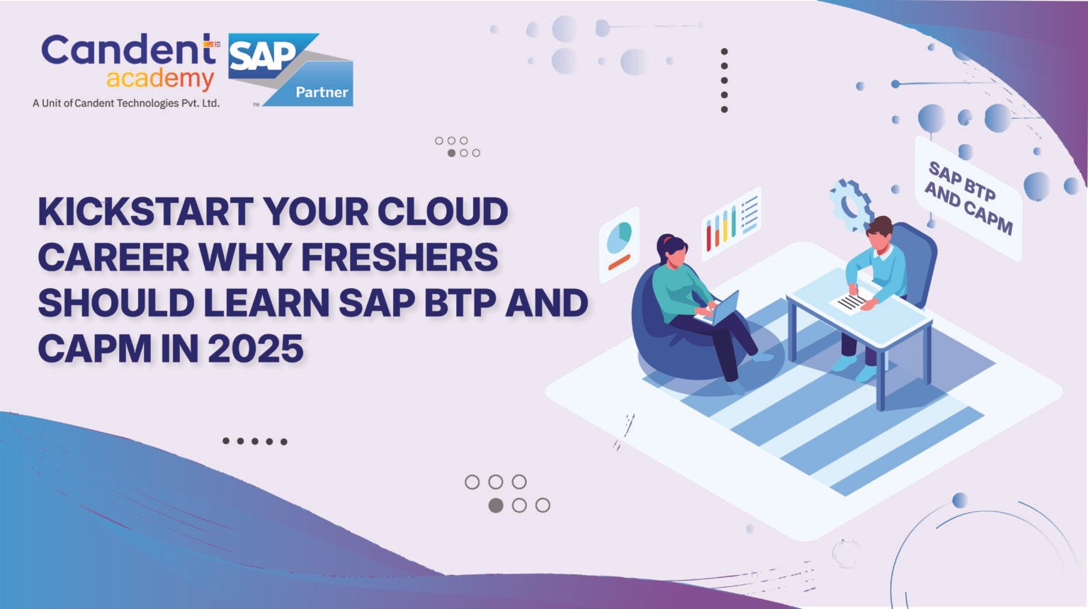Kickstart Your Cloud Career: Why Freshers Should Learn SAP BTP and CAPM ...